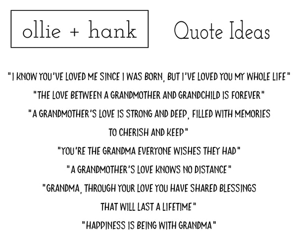 Grandma Quotes | Ollie + Hank
