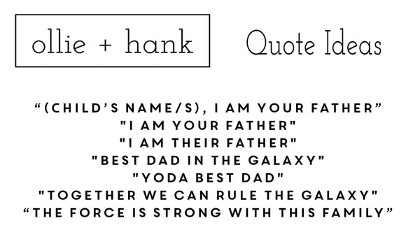 Star Wars Fathers Day Quotes | Best Dad In The Galaxy Print | Ollie + Hank
