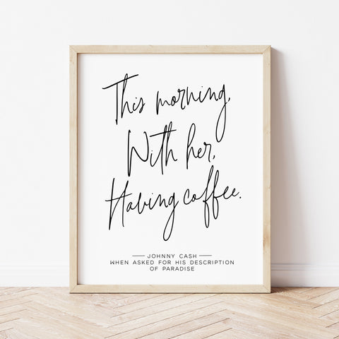 Coffee Bar Sign | This Morning With Her Having Coffee Print | Ollie + Hank