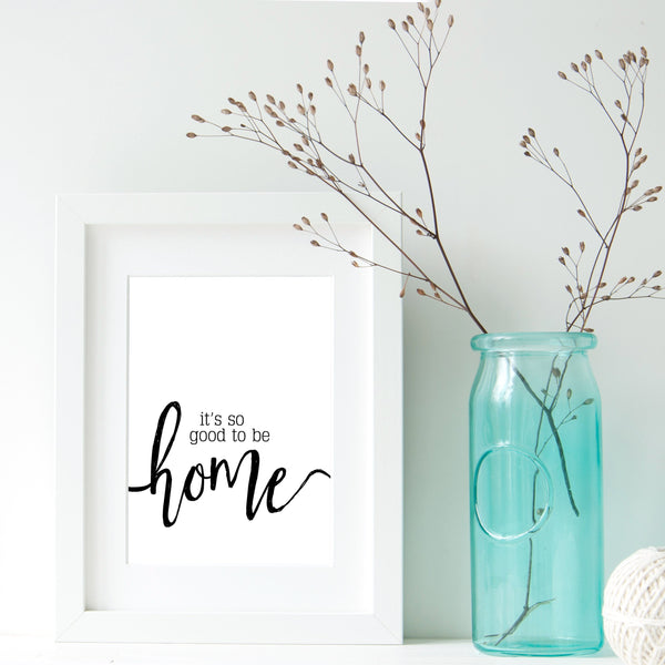 It's So Good To Be Home Quote Wall Art | Ollie + Hank