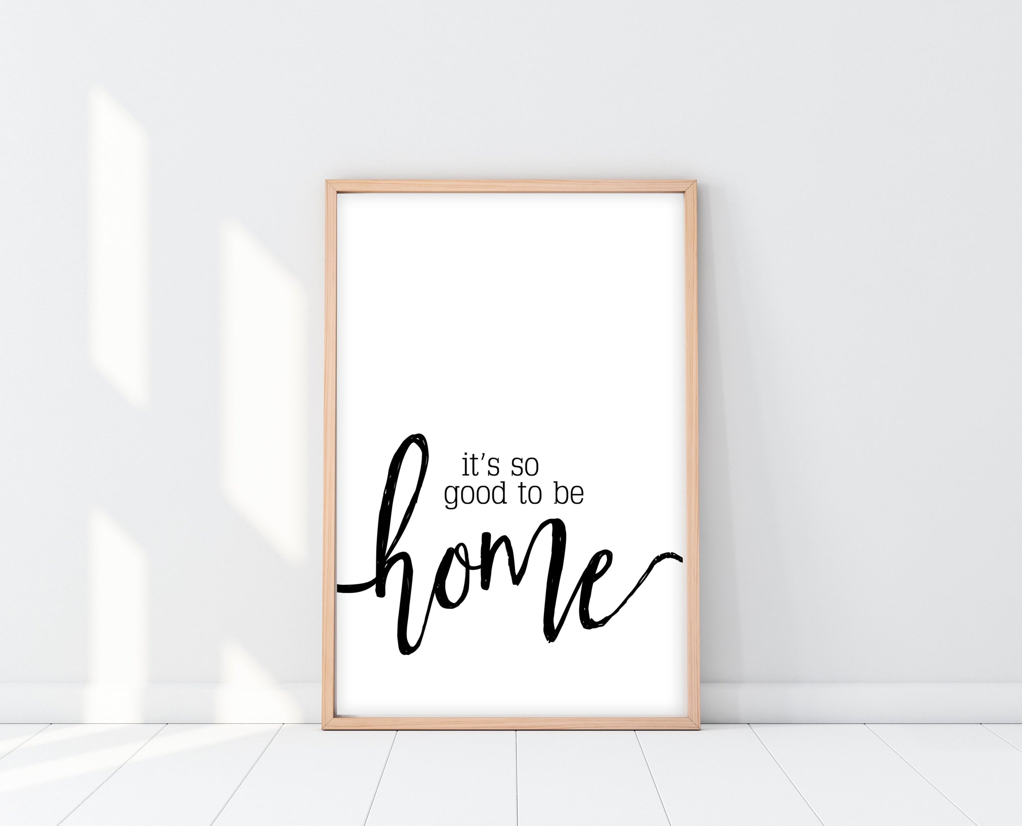 It's So Good To Be Home Printable Sign | Ollie + Hank