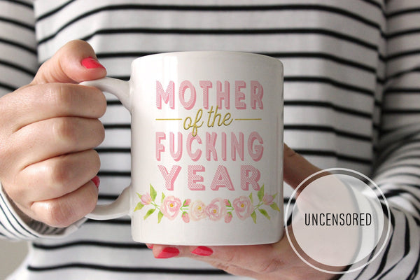 Funny Mom Mug | Mother Of The Fucking Year | Ollie + Hank