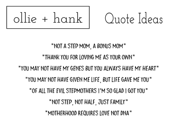 Step Mom Quotes | Ollie + Hank
